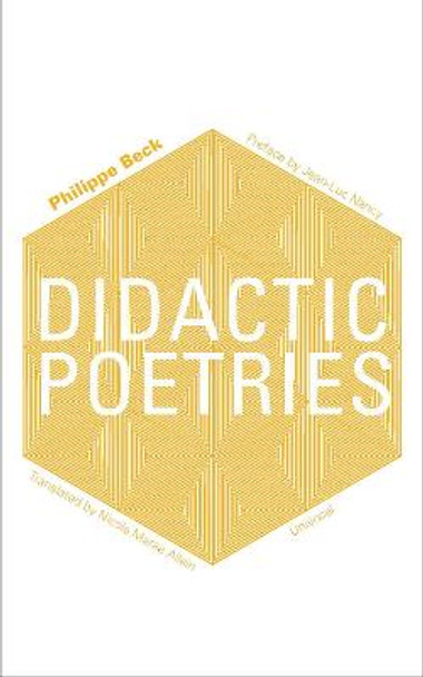 Didactic Poetries by Philippe Beck