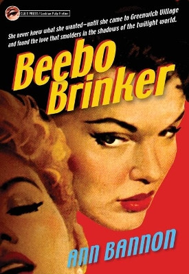 Beebo Brinker by Ann Bannon 9781573441254