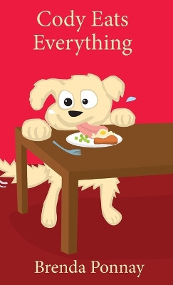 Cody Eats Everything by Brenda Ponnay 9781532433702