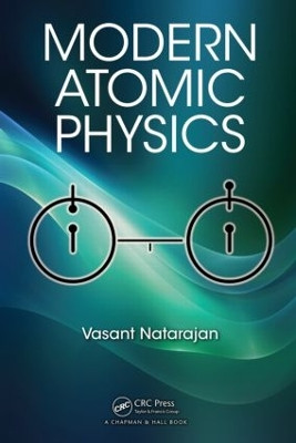 Modern Atomic Physics by Vasant Natarajan 9781482242034