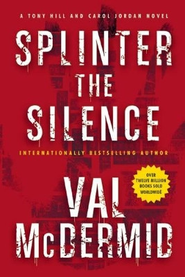 Splinter the Silence by Val McDermid 9780802125569
