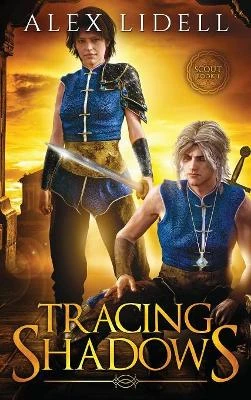 Tracing Shadows by Alex Lidell 9781949347036