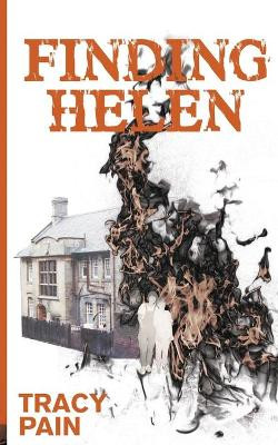 Finding Helen by Tracy Pain 9781785077388