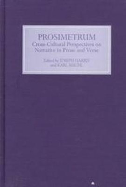 Prosimetrum - Crosscultural Perspectives on Narrative in Prose and Verse by Joseph Harris