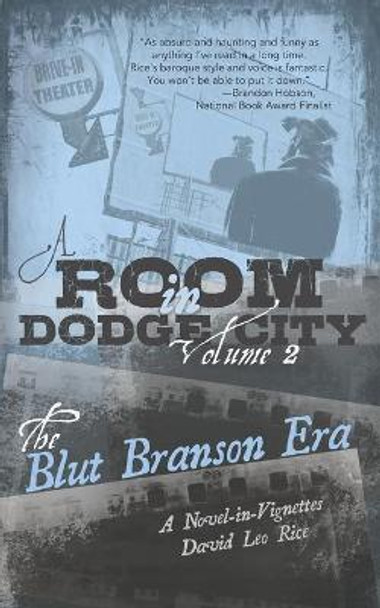 A Room in Dodge City 2: The Blut Branson Era by Hosho McCreesh