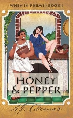 Honey and Pepper by A J Demas 9781988086224