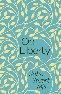 On Liberty by John Stuart Mill 9781788283052