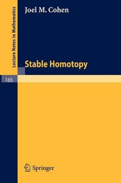 Stable Homotopy by Joel M. Cohen 9783540051923