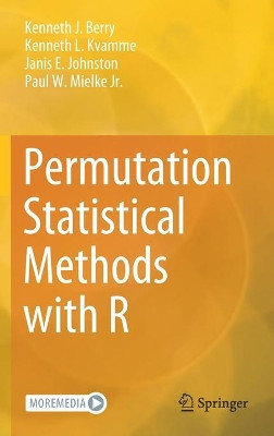 Permutation Statistical Methods with R by Kenneth J. Berry 9783030743604