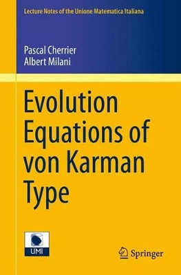 Evolution Equations of von Karman Type by Pascal Cherrier 9783319209968