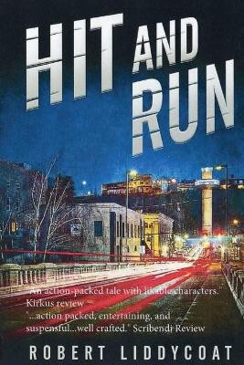 Hit and Run by Robert A Liddycoat 9781087876375