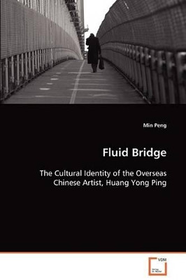 Fluid Bridge by Min Peng 9783639081855