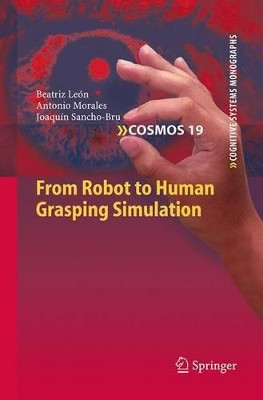 From Robot to Human Grasping Simulation by Beatriz Leon 9783319349312