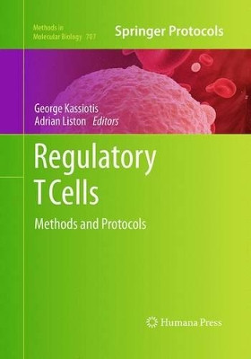 Regulatory T Cells: Methods and Protocols by George Kassiotis 9781493961580