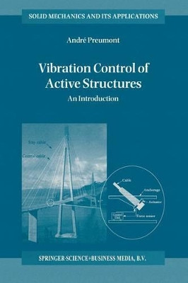 Vibration Control of Active Structures: An Introduction by A. Preumont 9789401063852