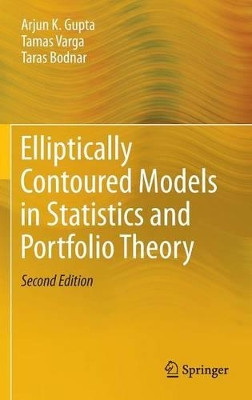 Elliptically Contoured Models in Statistics and Portfolio Theory by Arjun K. Gupta 9781461481539