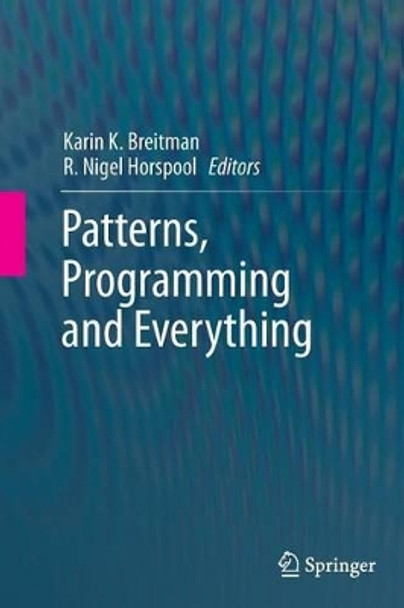 Patterns, Programming and Everything by Karin K. Breitman 9781447160212