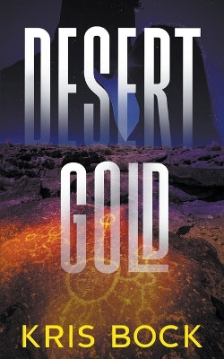 Desert Gold by Kris Bock 9798215500439