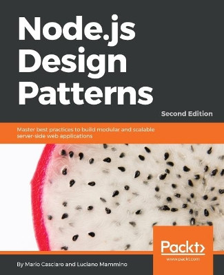 Node.js Design Patterns by Mario Casciaro 9781785885587