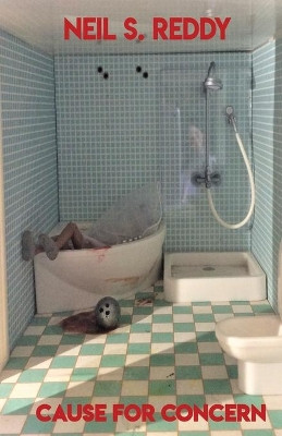 Cause for Concern by Neil S Reddy 9781948712781