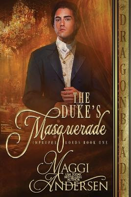The Duke's Masquerade by Maggi Andersen 9781960184795