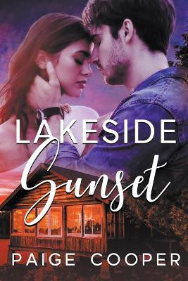Lakeside Sunset by Paige Cooper 9798201736910