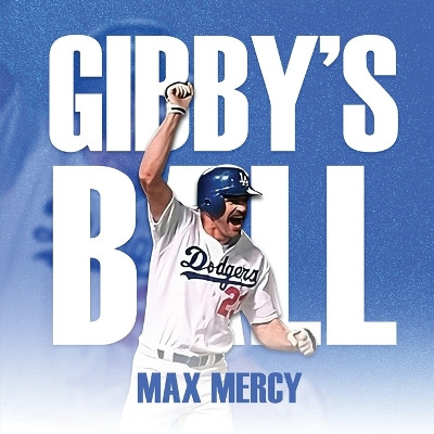 Gibby's Ball by Max Mercy 9781962730136