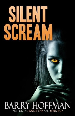 Silent Scream by Barry Hoffman 9781637899632