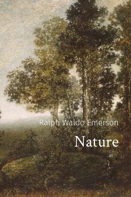 Nature by Ralph Waldo Emerson 9781774419533