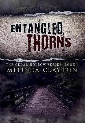 Entangled Thorns by Melinda Clayton 9781950750139