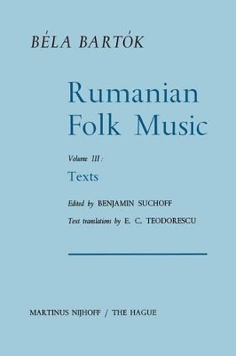 Rumanian Folk Music: Texts by Bela Bartok 9789401035071
