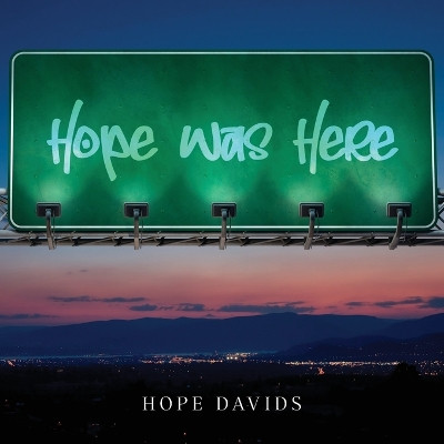 Hope Was Here by Hope Davids 9781960810069