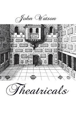 Theatricals by John Watson 9781760418304