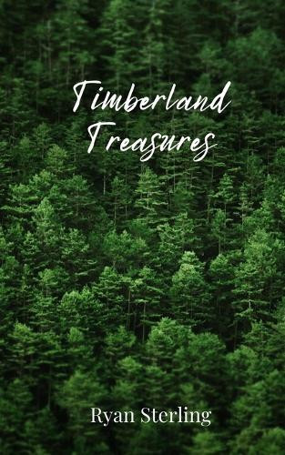 Timberland Treasures by Ryan Sterling 9781805676669