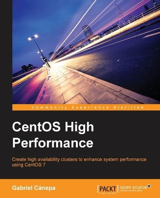 CentOS High Performance by Gabriel Canepa 9781785288685