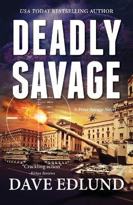 Deadly Savage by Dave Edlund 9781611531619