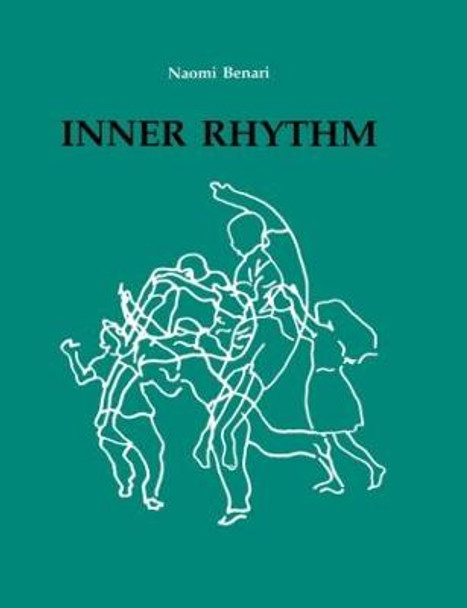 Inner Rhythm: Dance Training for the Deaf by Naomi Benari