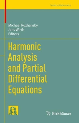 Harmonic Analysis and Partial Differential Equations by Michael Ruzhansky 9783031243103
