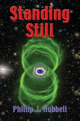 Standing Still by Phillip J Hubbell 9781632634528