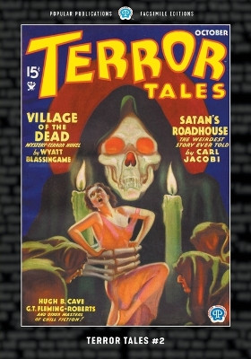 Terror Tales #2: Facsimile Edition by Hugh B Cave 9781618277138