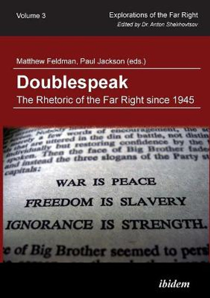 Doublespeak - The Rhetoric of the Far Right Since 1945 by Matthew Feldman