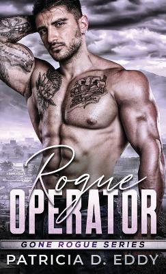 Rogue Operator by Patricia D Eddy 9781942258582