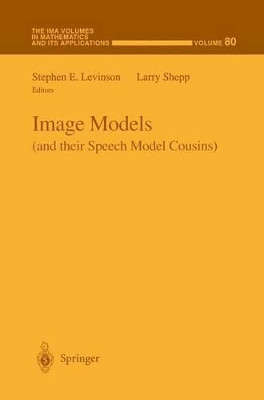 Image Models (and their Speech Model Cousins) by Stephen Levinson 9781461284826
