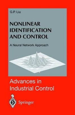 Nonlinear Identification and Control: A Neural Network Approach by G.P. Liu 9781852333423