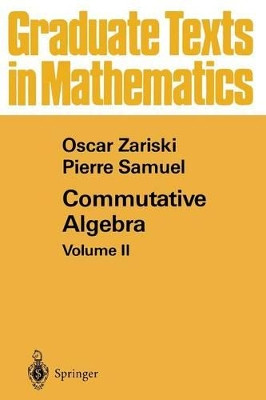 Commutative Algebra: Volume II by Oscar Zariski 9783662277539