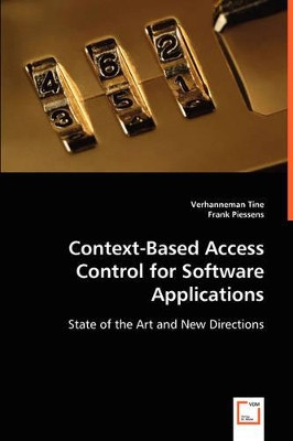 Context-Based Access Control for Software Applications by Verhanneman Tine 9783639018905
