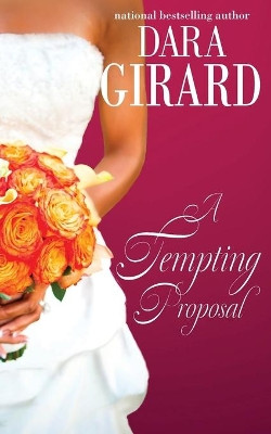 A Tempting Proposal by Dara Girard 9781949764109