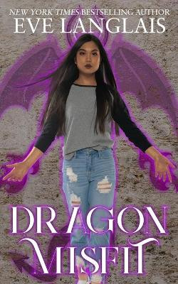 Dragon Misfit by Eve Langlais 9781773841892