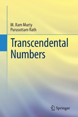 Transcendental Numbers by M. Ram Murty 9781493908318