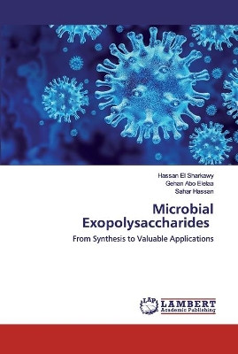 Microbial Exopolysaccharides by Hassan El Sharkawy 9786202514545